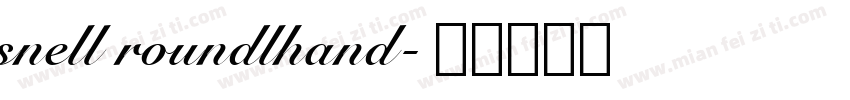 snell roundlhand字体转换